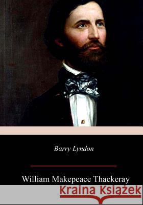 Barry Lyndon William Makepeace Thackeray 9781979366465