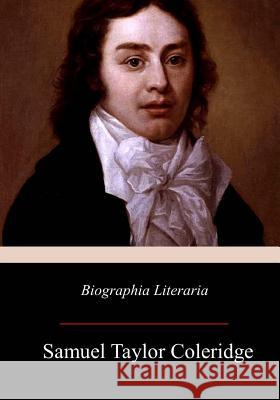Biographia Literaria Samuel Taylor Coleridge 9781979366830 Createspace Independent Publishing Platform