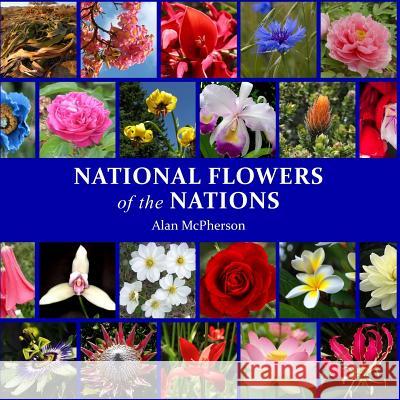 National Flowers of the Nations Alan McPherson 9781979367134