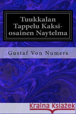 Tuukkalan Tappelu Kaksi-osainen Naytelma Sala, Niilo 9781979368896