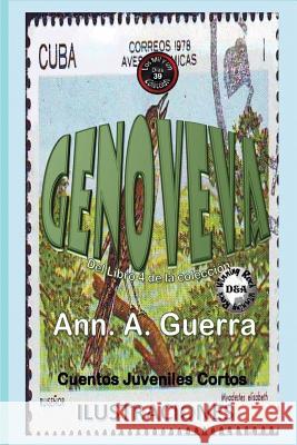 Genoveva MS Ann a. Guerra MR Daniel Guerra 9781979369909 Createspace Independent Publishing Platform