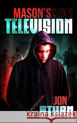Mason's Television Jon Athan 9781979371339