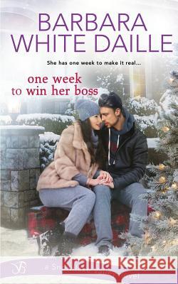 One Week to Win Her Boss Barbara White Daille 9781979374361 Createspace Independent Publishing Platform