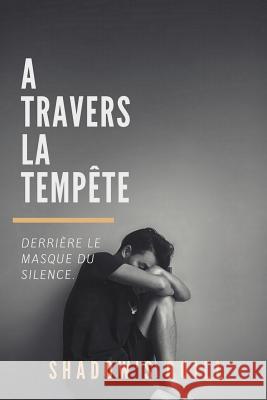 A travers la tempête Quill, Shadow's 9781979381345