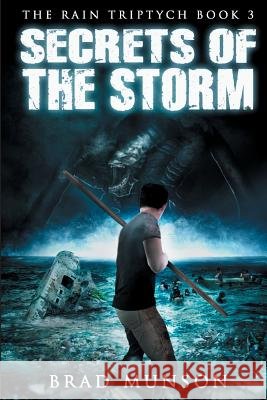 Secrets of the Storm Brad Munson 9781979383448