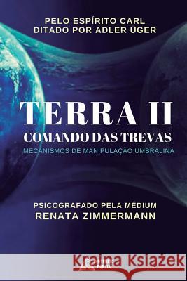 TERRA II - Comando das Trevas: Mecanismos de Manipulacao Umbralina Portia, Instituto 9781979389228