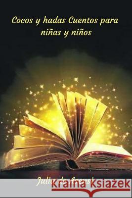 Cocos y hadas: Cuentos para niñas y niños Editors, Jv 9781979389402 Createspace Independent Publishing Platform