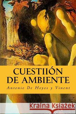 Cuestiión de ambiente Rivas, Anton 9781979411608 Createspace Independent Publishing Platform