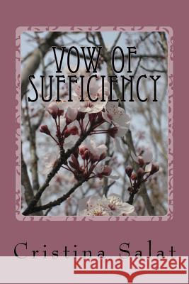 Vow of Sufficiency (color) Cristina Salat 9781979416276 Createspace Independent Publishing Platform