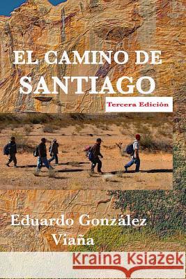 El camino de Santiago Gonzalez Viana, Eduardo 9781979421478 Createspace Independent Publishing Platform