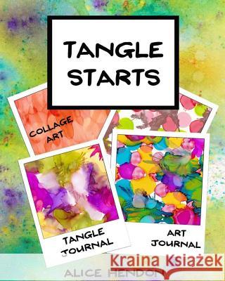 Tangle Starts Alice Hendon 9781979422802