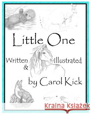 Little One Carol Kick Carol Kick 9781979424486