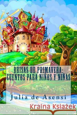 Brisas de primavera: cuentos para niños y niñas Editors, Jv 9781979425384 Createspace Independent Publishing Platform