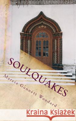 SoulQuakes: The King's Kids Transformed Woodard, Marcia Gunnett 9781979428965 Createspace Independent Publishing Platform