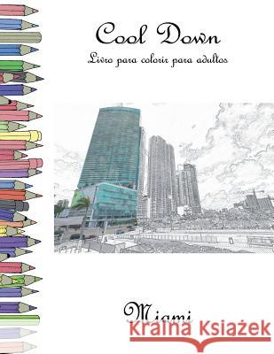 Cool Down - Livro para colorir para adultos: Miami Herpers, York P. 9781979432474