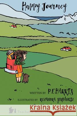 Happy Journey P. E. Harris 9781979433136 Createspace Independent Publishing Platform