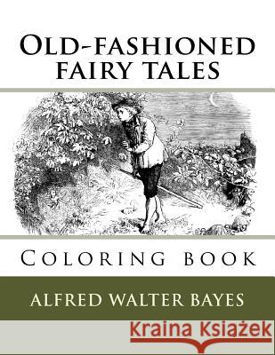 Old-fashioned fairy tales: Coloring book Guido, Monica 9781979433570