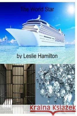 The World Star MR Leslie Hamilton 9781979434515