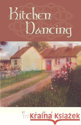 Kitchen Dancing Veronica Hughes 9781979436267