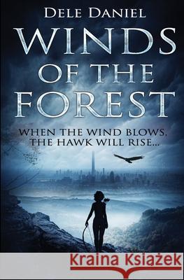 Winds of The Forest Daniel, Dele 9781979439039