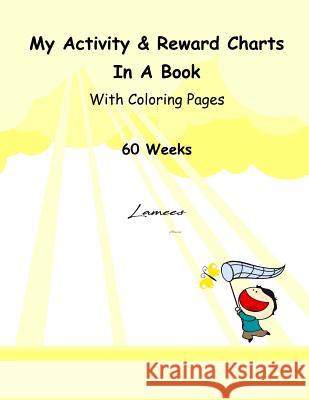 My Activity & Reward Charts In A Book With Coloring Pages (60 Weeks) Alhassar, Lamees 9781979440110 Createspace Independent Publishing Platform