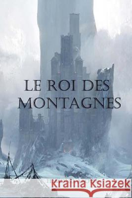 Le roi des montagnes About, Edmond 9781979440325