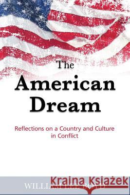 The American Dream: Quo Vadis? William Lee Boyd 9781979448086