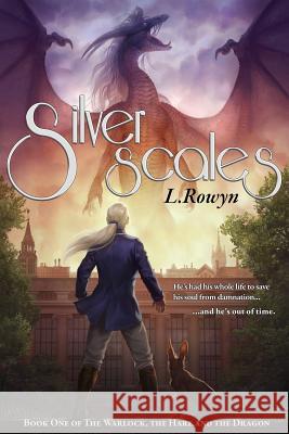 Silver Scales L. Rowyn 9781979453677 Createspace Independent Publishing Platform