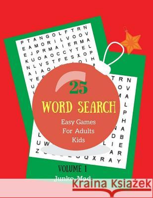 25 Word Search Easy Games For Adults Kids Volume 1: Christmas Words Large Print Puzzles Easy Game Junko Mad 9781979455688