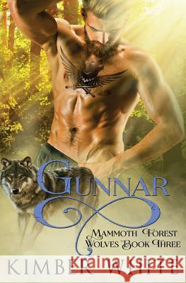 Gunnar Kimber White 9781979462846 Createspace Independent Publishing Platform
