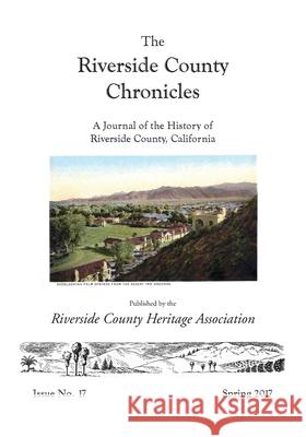 Riverside County Chronicles Vol 17 Steve Lech 9781979469722