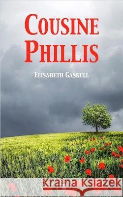 Cousine Phillis Elisabeth Gaskell Paul-Emile Daurand Forgues 9781979493079