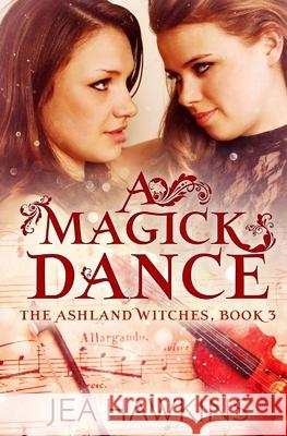 A Magick Dance Jea Hawkins 9781979502894