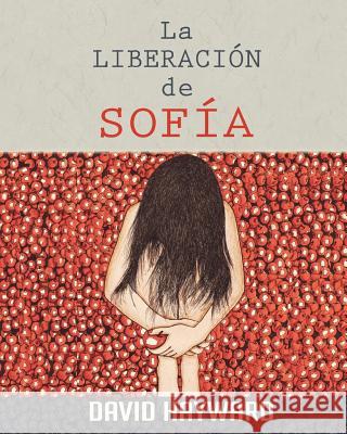 La Liberacion de Sofia David Hayward 9781979504584