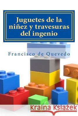 Juguetes de la niñez y travesuras del ingenio Editors, Jv 9781979504997 Createspace Independent Publishing Platform