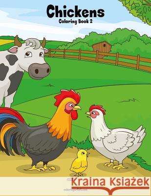 Chickens Coloring Book 2 Nick Snels 9781979519779 Createspace Independent Publishing Platform