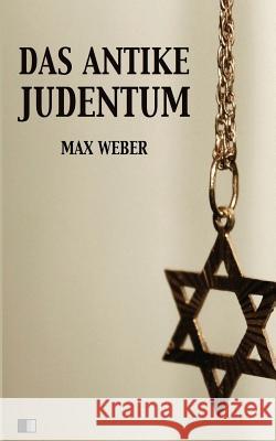 Das Antike Judentum Max Weber 9781979523158