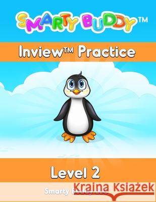 Smarty Buddy (TM) Inview (TM) Practice: Level 2: Level 2 Smarty Buddy LLC 9781979525916 Createspace Independent Publishing Platform