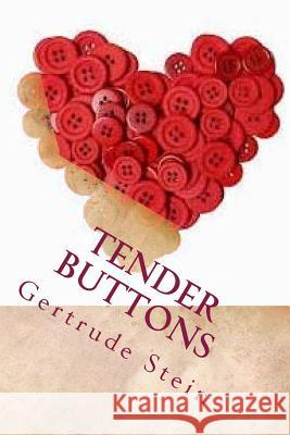 Tender Buttons Gertrude Stein 9781979526364