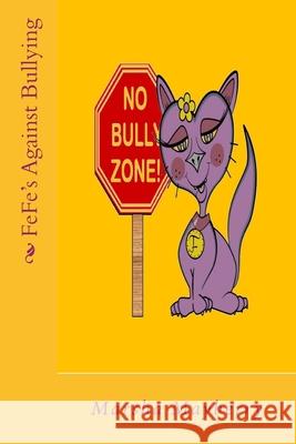 FeFe Against Bullying Marsha Mayberry 9781979526777 Createspace Independent Publishing Platform