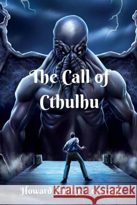 The Call of Cthulhu Howard Phillip Jv Editors 9781979528030 Createspace Independent Publishing Platform