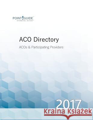 ACO Directory - 2017 Myers Jr, Thomas C. 9781979529556 Createspace Independent Publishing Platform