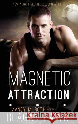 Magnetic Attraction Reagan Hawk 9781979531337