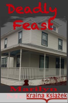 Deadly Feast Marilyn Meredith 9781979531924 Createspace Independent Publishing Platform