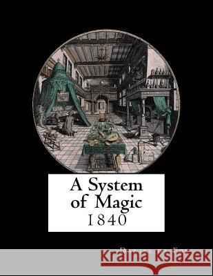 A System of Magic Daniel D Black Books 9781979546225