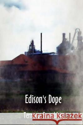 Edison's Dope Terrance Bramblett 9781979550130 Createspace Independent Publishing Platform