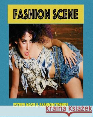 fashion scene Nash, Shelly 9781979575645