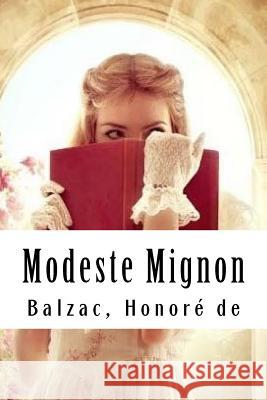 Modeste Mignon Balzac Honor 9781979593496 Createspace Independent Publishing Platform