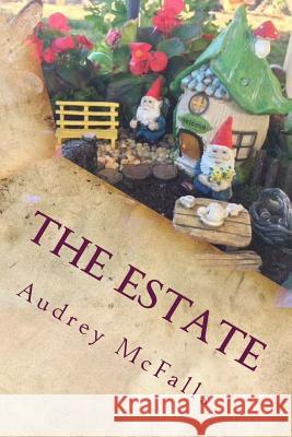 The Estate Audrey C. McFalls 9781979594103