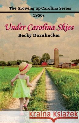 Under Carolina Skies Becky Dornhecker 9781979596190